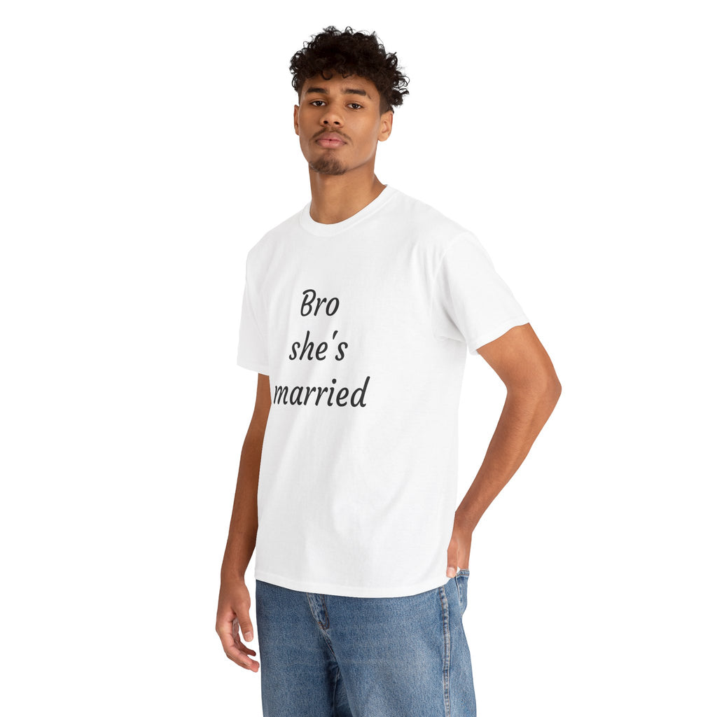 T-Shirt — "Bro She's Married" Minimalist Bachelorette Party Tee